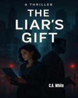 The Liar's Gift B0FR293Q3H Book Cover