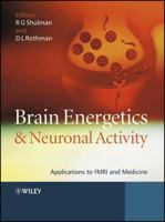 Brain Energetics and Neuronal Activity: Applications to fMRI and Medicine 0470847204 Book Cover