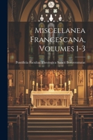 Miscellanea Francescana, Volumes 1-3 1022870505 Book Cover