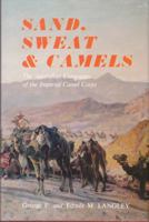 Sand, sweat and camels: The Australian companies of the Imperial Camel Corps 0909706514 Book Cover