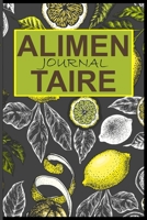 Journal Alimentaire: Journal Alimentaire en francais, Carnet Alimentaire,  Agenda minceur 90 jours régime alimentaire journal à compléter Au jour le ... journal regime mediterraneen (French Edition) B083XVG8YS Book Cover