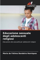 Educazione sessuale degli adolescenti religiosi (Italian Edition) 6208520371 Book Cover
