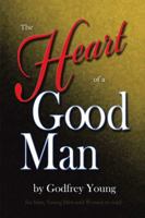 The Heart of a Good Man 1434397343 Book Cover