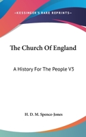 The Church Of England: A History For The People V3: The English Reformation 0548740194 Book Cover