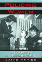 Policing Women Cl (Critical Perspectives On The P) 1566395607 Book Cover