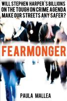 Fearmonger: Stephen Harper's Tough-on-Crime Agenda 1552778983 Book Cover