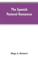 The Spanish Pastoral Romances 3337051790 Book Cover