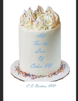 All For the Love of Cakes 2 B08Z2J43WV Book Cover