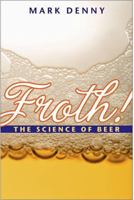 Froth!: The Science of Beer 0801891329 Book Cover