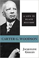 Carter G. Woodson: A Life in Black History (Southern Biography) 0807121843 Book Cover