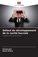 Défaut de développement de la cavité buccale (French Edition) 6207120450 Book Cover