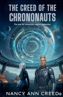 The Creed of the Chronauts (The Chrononauts) B0FKX1L7S1 Book Cover