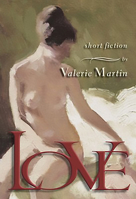Love: Short Stories 1904435386 Book Cover