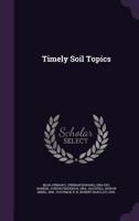 Timely soil topics 1340665387 Book Cover