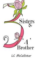 3 Sisters and a Brother 1979769117 Book Cover