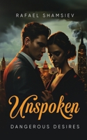 Unspoken Dangerous Desires 1836636253 Book Cover