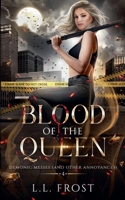 Blood of the Queen (Demonic Messes (and Other Annoyances)) B0DX9GZW13 Book Cover