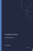 Xenophon's Sparta: An Introduction (Mnemosyne, Bibliotheca Classica Batava Supplementum, 98) 9004083383 Book Cover