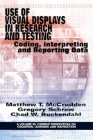Use of Visual Displays in Research and Testing 1681231018 Book Cover