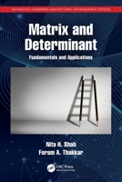 Matrix and Determinant: Fundamentals and Applications 0367613204 Book Cover