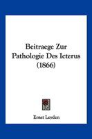 Beitraege zur Pathologie des Icterus 1160315477 Book Cover
