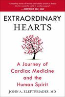 Extraordinary Hearts: A Journey of Cardiac Medicine and the Human Spirit 0425271528 Book Cover