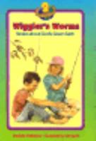 Wiggler's Worms: Stories About God's Green Earth (God's Green Earth, Book 2) 0570047315 Book Cover