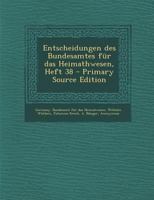 Entscheidungen Des Bundesamtes F�r Das Heimathwesen, Heft 38 1293098515 Book Cover