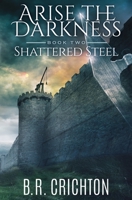 Shattered Steel 0993489427 Book Cover