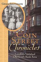 Coin Street Chronicles: London's Vanished Old South Bank 059551670X Book Cover