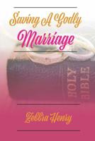 Saving A Godly Marriage 1077996004 Book Cover
