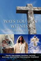 Ways You Can Witness: How the Lost Are Found 145053600X Book Cover