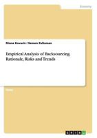 Empirical Analysis of Backsourcing Rationale, Risks and Trends 3656356289 Book Cover