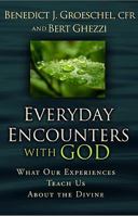 Everyday Encounters with God: What Our Experiences Teach Us About the Divine 1593251394 Book Cover