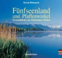 Fünfseenland und Pfaffenwinkel 3475537591 Book Cover