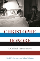 Christophe Honoré: A Critical Introduction 0814338631 Book Cover