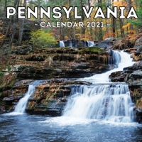 Pennsylvania Calendar 2021: 16-Month Calendar, Cute Gift Idea For Pennsylvania State Lovers Women & Men B096TTSB28 Book Cover