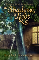 As Shadow, A Light B094T5SJJY Book Cover