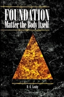 Foundation: Matter the Body Itself 0791420221 Book Cover