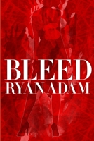 Bleed 1791762611 Book Cover
