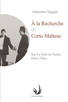 À La Recherche de Corto Maltese: Sur les toits de Venise B09HJ7SJFP Book Cover