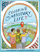 Coloring My Military Life - Book 2 1934617385 Book Cover