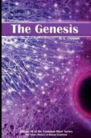 The Genesis: Volume 3 of the Evolution River Series 1948015080 Book Cover