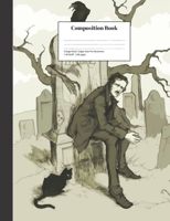 Composition Book Wide-Ruled Edgar Allan Poe Nevermore: Classroom Notebook 1086886542 Book Cover