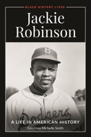 Jackie Robinson: A Life in American History B0FP414P51 Book Cover