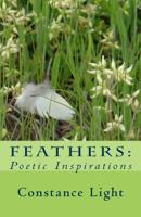 Feathers: Poetic Inspirations 1546385134 Book Cover