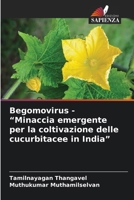 Begomovirus - "Minaccia emergente per la coltivazione delle cucurbitacee in India" (Italian Edition) 6208244544 Book Cover