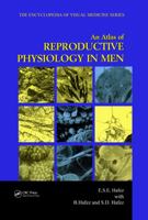 An Atlas of Reproductive Physiology in Men (Encyclopedia of Visual Medicine Series) 1842142356 Book Cover