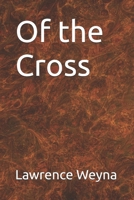 Of the Cross B0C7J4Y7G8 Book Cover