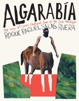 Algarabía: The Song of Cenex, Natural Son of the Isle Alarabíyya / La Canción de Cenex, Hijo Natural de la Ínsula Alarabíyya 1644453517 Book Cover